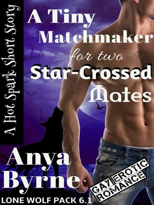 cover image of A Tiny Matchmaker for Two Star-Crossed Mates